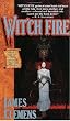 Wit'ch Fire: Book One of THE BANNED AND THE BANISHED