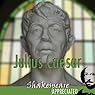 Julius Caesar: Shakespeare Appreciated (Unabridged, Dramatised, Commentary Options)