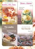Le petit coffret Cuisine de fetes ! : Coffret en 4 volumes : Diners a themes ; Recettes de fete et fiesta ; Plats canailles ; Tout chocolat