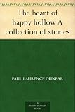 The heart of happy hollow A collection of stories
