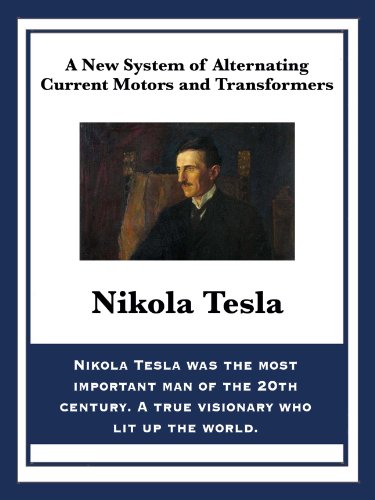 A New System of Alternating Current Motors and Transformers