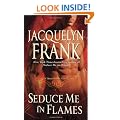 Seduce Me in Flames: A Three Worlds Novel