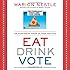 Eat Drink Vote: An Illustrated Guide to Food Politics
