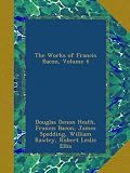 The Works of Francis Bacon, Volume 4 (German Edition)