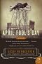 April Fool's Day: A Novel (P.S.)