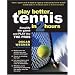 Play Better Tennis in Two Hours