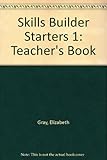 Skills builder for young learners. 1. Teacher's book. Starters