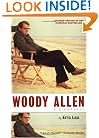 Woody Allen: A Biography