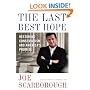 The Last Best Hope: Restoring Conservatism and America's Promise