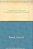Compulsory purchase and compensation