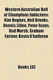 Produkt-Bild: Western Australian Hall of Champions Inductees: Kim Hughes, Neil Brooks, Dennis Lillee, Peter Evans, Rod Marsh, Graham Farmer, Kevin O'Halloran