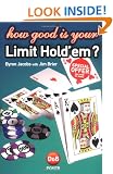 How Good is Your Limit Hold'em?