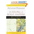 The Feeling of What Happens: Body and Emotion in the Making of Consciousness