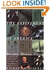 The Refinement of America: Persons, Houses, Cities