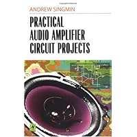 Practical Audio Amplifier Circuit Projects