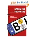 Berlin for Beginners: Tipps f�r Stadteinsteiger