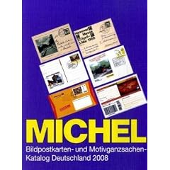 Michel: Bildpostkarten-und Motivganzsachen-Katalog Deutsch 2008