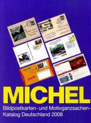 Michel Bildpostkarten- und Motivganzsachen-Katalog Deutschland 2008