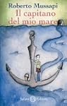 Il capitano del mio mare (Salani Raga...