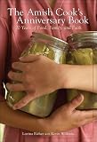 The Amish Cook s Anniversary Book: 20 Years of Food, Family, and Faith