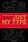 Just My Type: A Book About Fonts