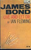 Live and Let Die (James Bond Novels)