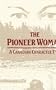 The Pioneer Woman: A Canadian Character Type
