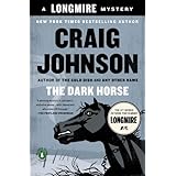 the dark horse a walt longmire mystery walt longmire mysteries book 5