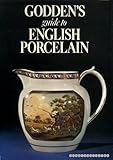 Godden's guide to English porcelain