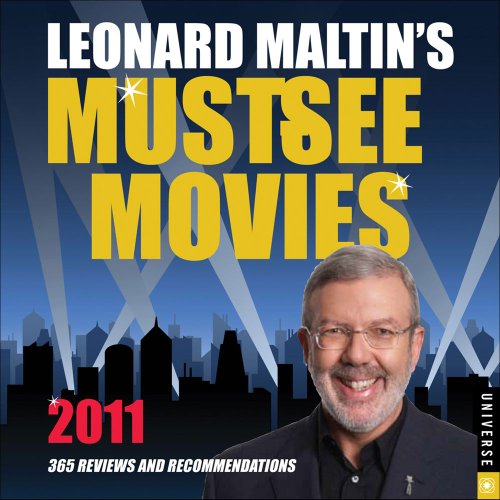 Leonard Maltin's Must-See Movies: 2011 Day-to-Day Calendar