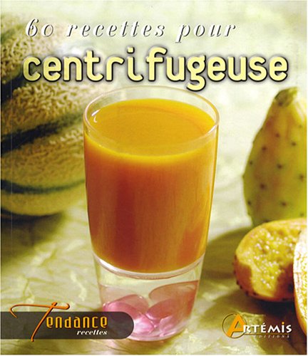Lecture conseillée : 60 Recettes pour Centrifugeuse
