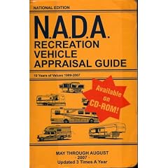 NADA Recreation Vehicle Appraisal Guide 19 Years of Values 1989-2007 (May Through August, 2007)