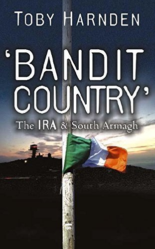 Bandit Country: The IRA & South Armagh by Toby Harnden (2000-08-01)