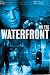 On The Waterfront