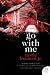 Go with Me: A Novel (P.S.)