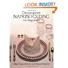 Decorative Napkin Folding for Beginners