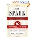 The Spark: The Revolutionary New Plan to Get Fit and Lose Weight-10 Minutes at a Time