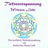 Tiefenentspannung-Weisses Licht