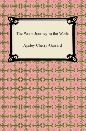 The Worst Journey in the World