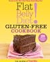 Flat Belly Diet! Gluten-Free Cookbook: 150 Delicious Fat-Blasting Recipes!