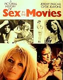 A pictorial history of sex in the movies
