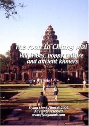 The road to Chiang Mai - Hill tribes, poppy culture and ancient Khmers
