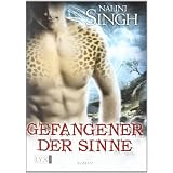 Gefangener der Sinnevon "Nalini Singh"