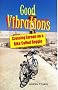 Good Vibrations: Crossing Europe on a Bike Called Reggie