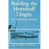 Building the Herreshoff Dinghy: The Manufacturers Method (Maritime)