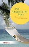 Produkt-Bild: Das H&auml;ngemattenbuch: Geschichten zum Abschalten (HERDER spektrum)