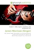 James Morrison (Singer): BRIT Awards, Rugby, Warwickshire, You Give Me Something, Undiscovered (James Morrison album), UK Albums Chart, Songs for You, Truths for Me