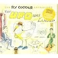 The Ry Cooder Anthology: The Ufo Has Landed