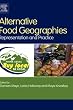 Alternative Food Geographies: Representation and Practice