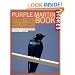 The Stokes Purple Martin Book: The Complete Guide to Attracting and Housing Purple Martins (Stokes Backyard Nature Books)
